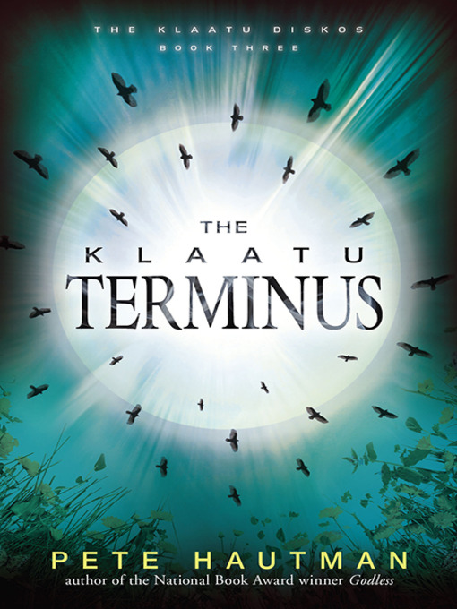 Title details for The Klaatu Terminus by Pete Hautman - Available